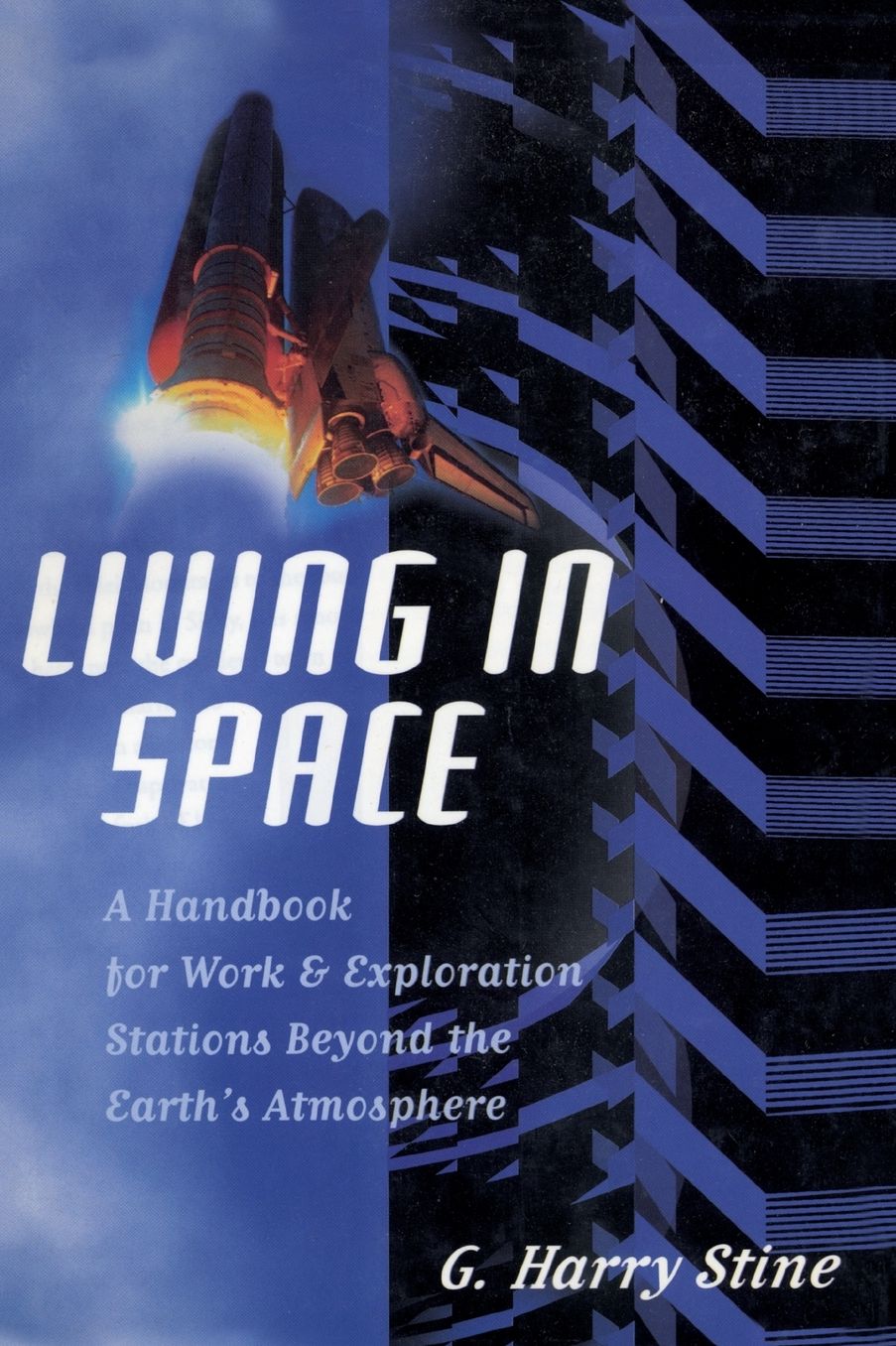 Living in Space: A Handbook for Work and Exploration Beyond the Earth's Atmosphere