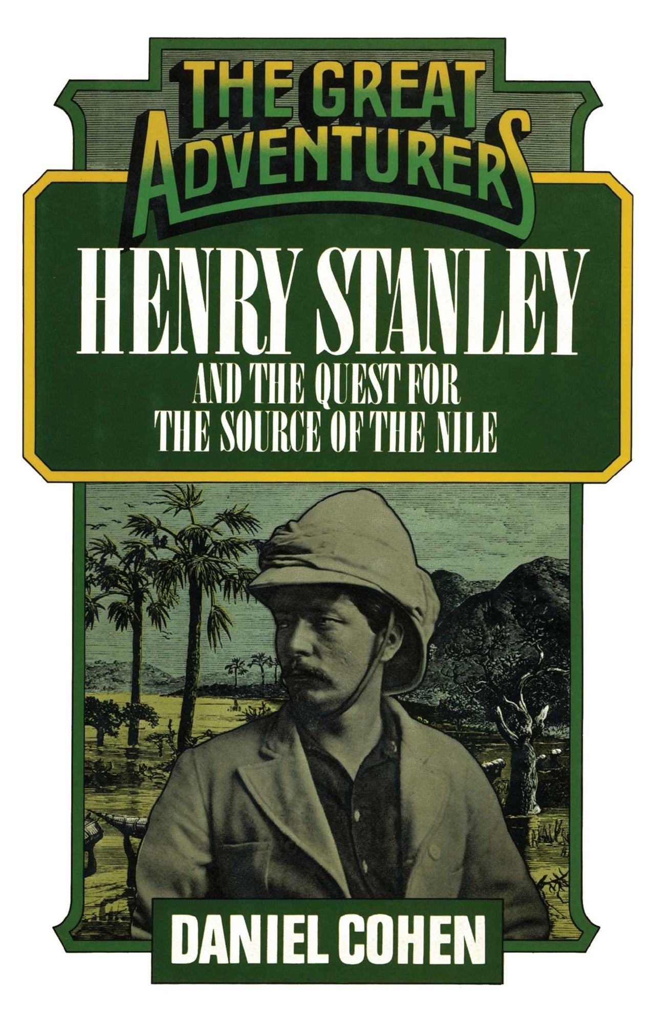 Henry Stanley and the Quest for the Source of the Nile