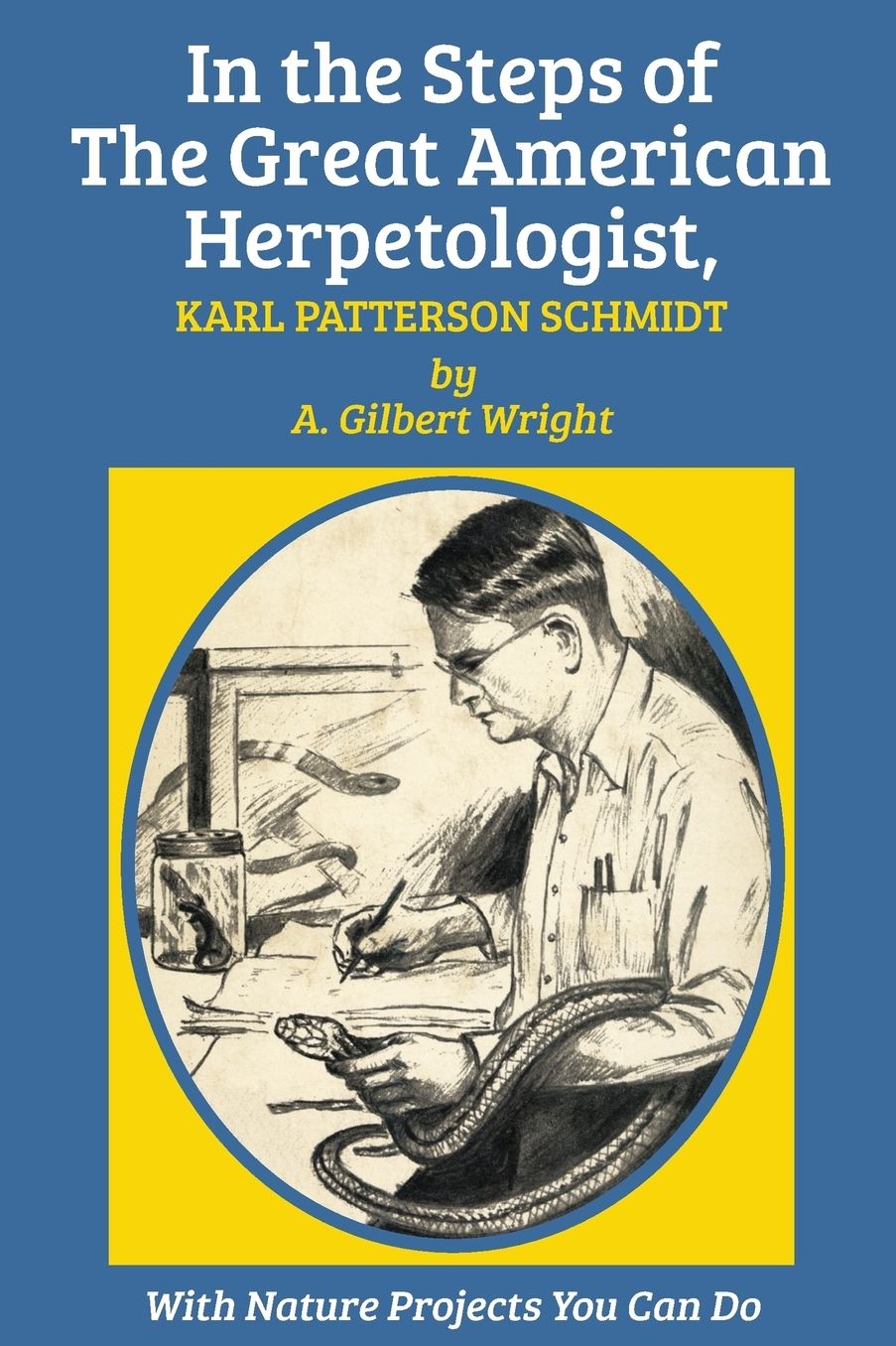 In the Steps of The Great American Herpetologist, Karl Patterson Schmidt