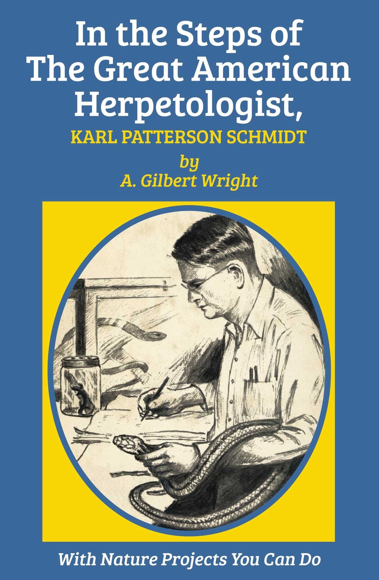 In the Steps of The Great American Herpetologist, Karl Patterson Schmidt