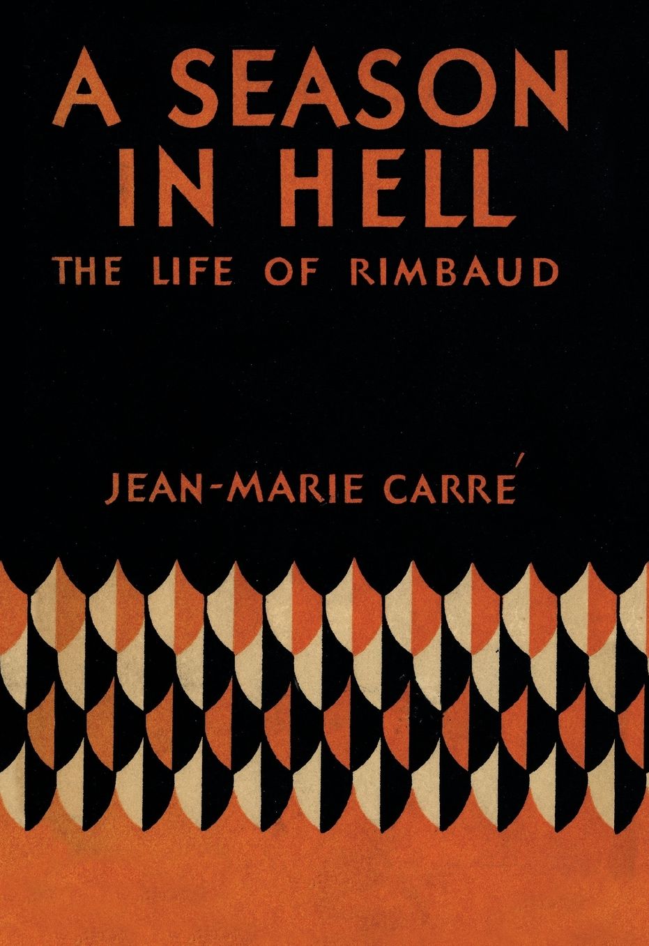 A Season in Hell: The Life of Rimbaud