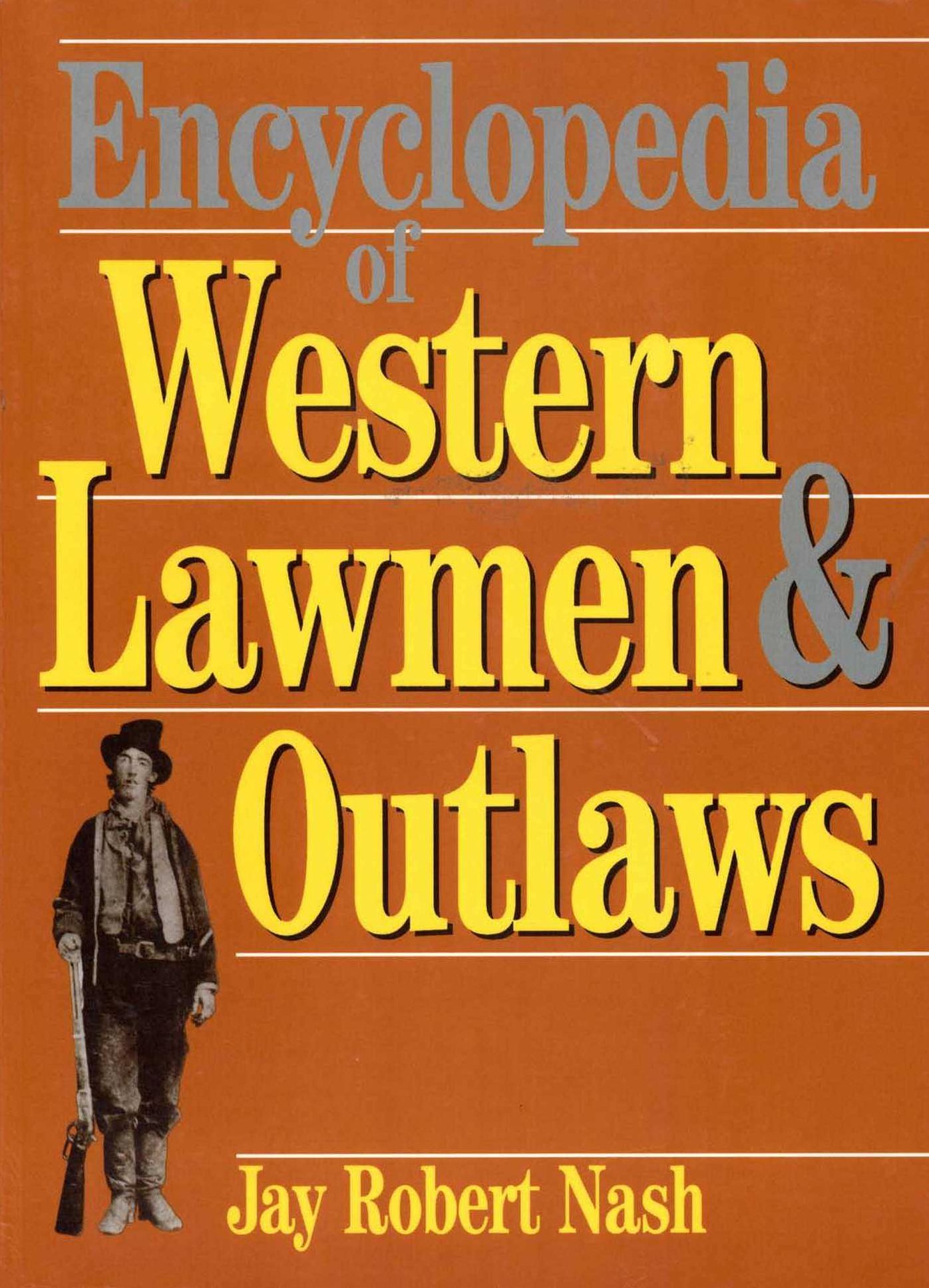 Encyclopedia of Western Lawmen & Outlaws