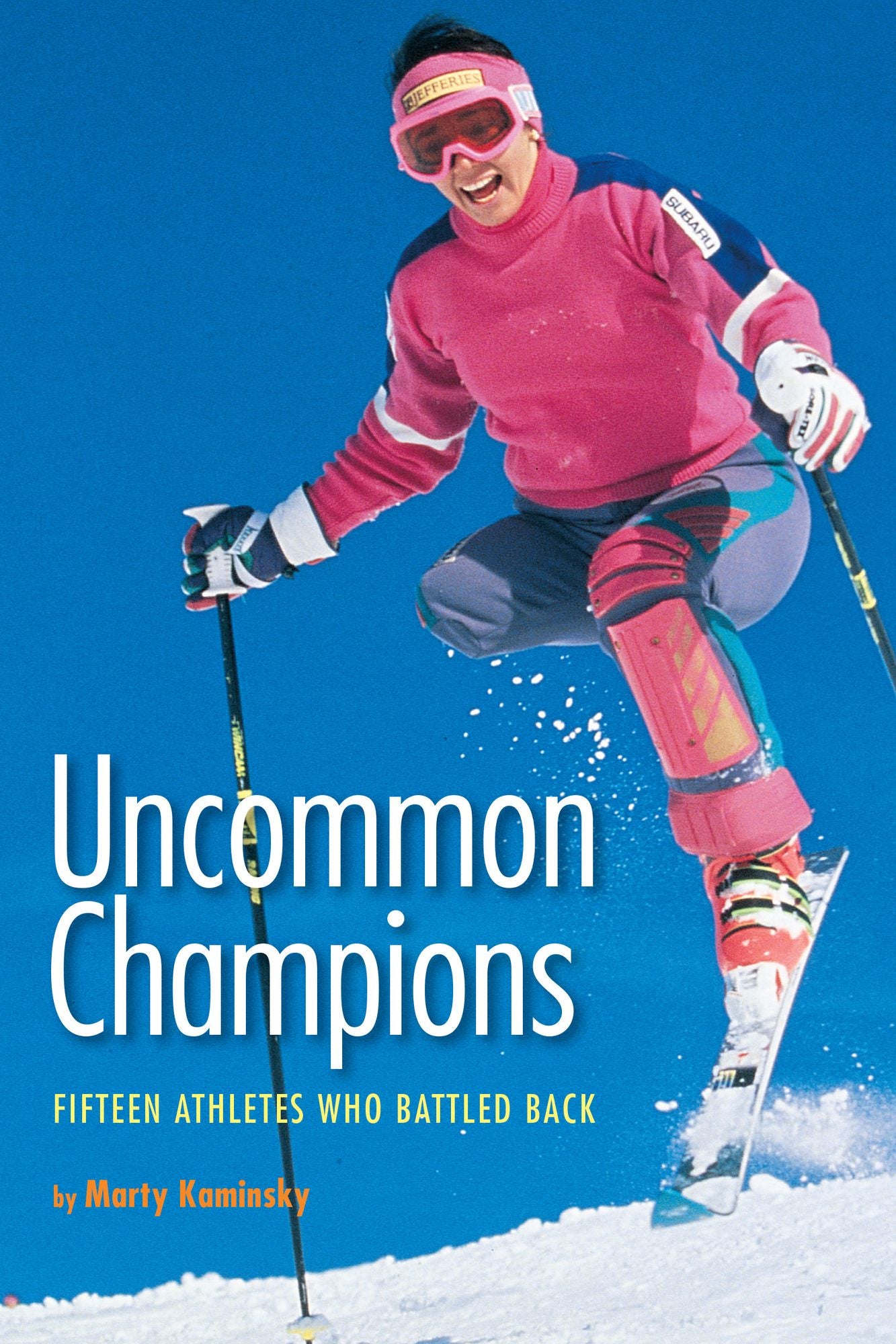 Uncommon Champions: Fifteen Athletes Who Battled Back