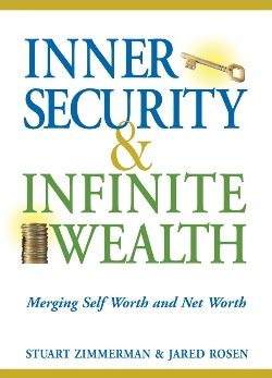 Inner Security and Infinite Wealth: Merging Self Worth and Net Worth