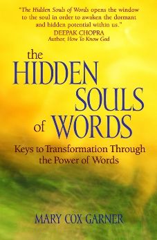 The Hidden Souls of Words: Keys to Transformation Through the Power of Words