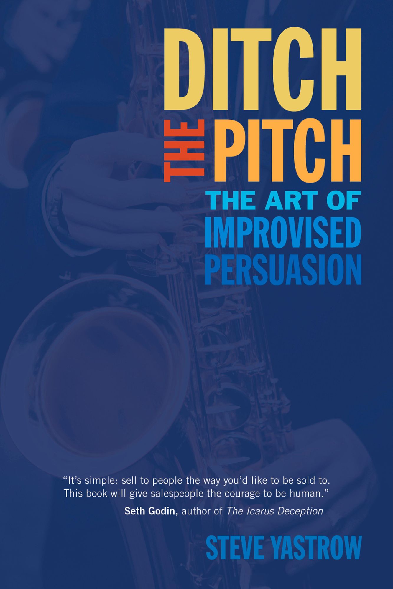 Ditch the Pitch: The Art of Improvised Persuasion