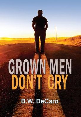 Grown Men Don't Cry