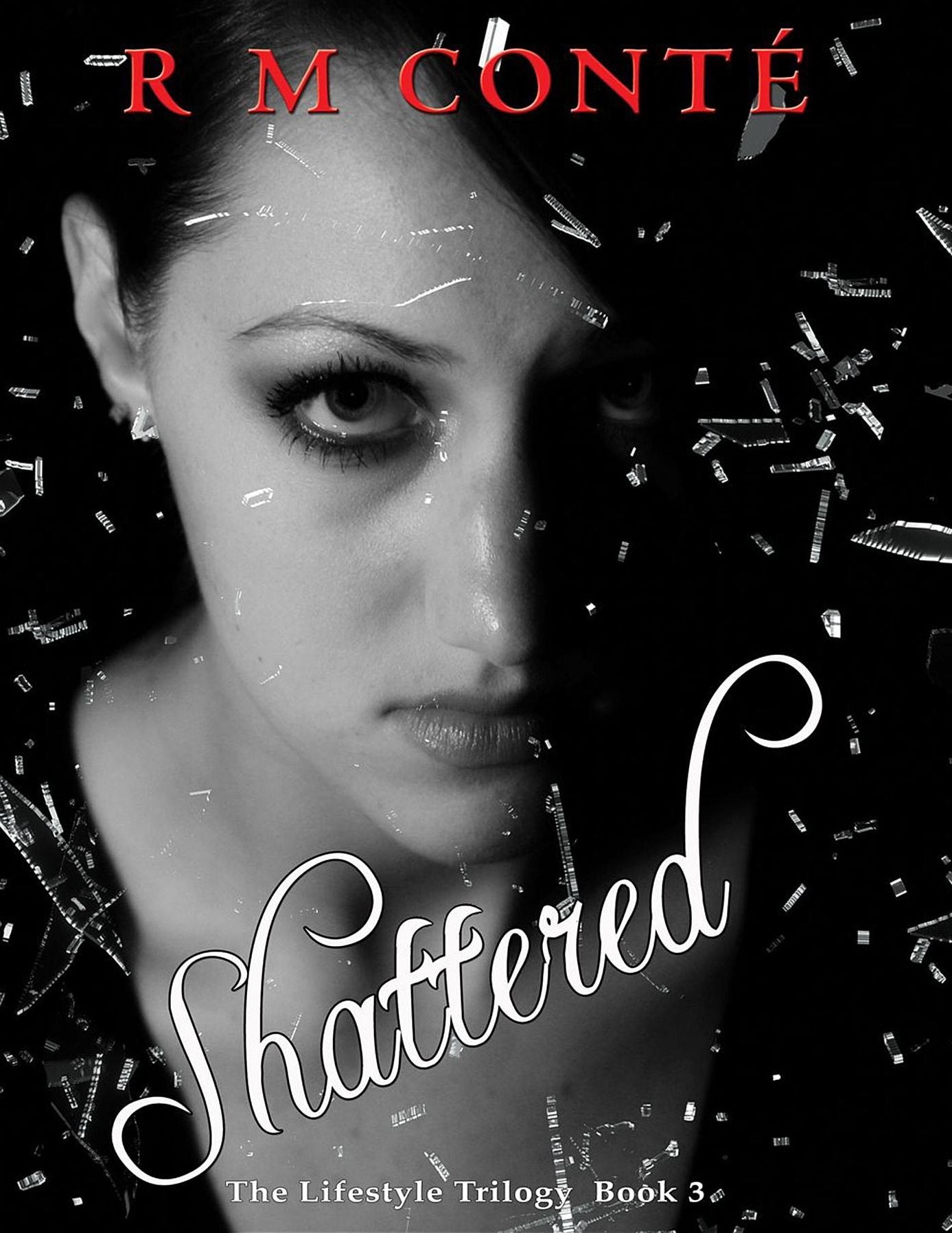 Shattered: The Lifestyle Trilogy