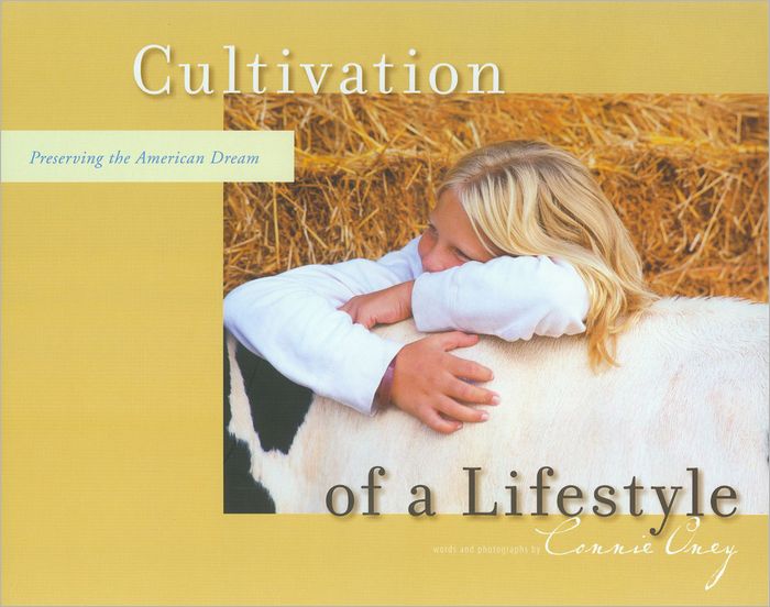 Cultivation of a Lifestyle: Preserving the American Dream