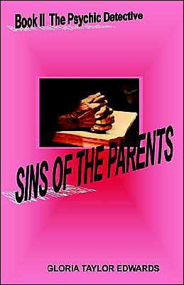 Sins of the Parents (Book II of the Psychic Detective)
