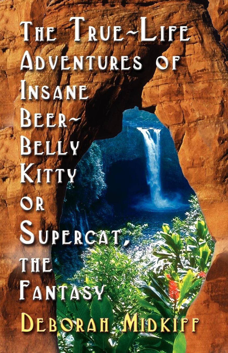 True-Life Adventures of Insane Beer-Belly Kitty or Supercat the Fantasy