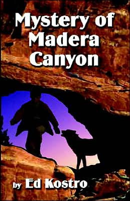 Mystery Of Madera Canyon