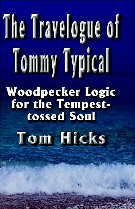 Travelogue of Tommy Typical