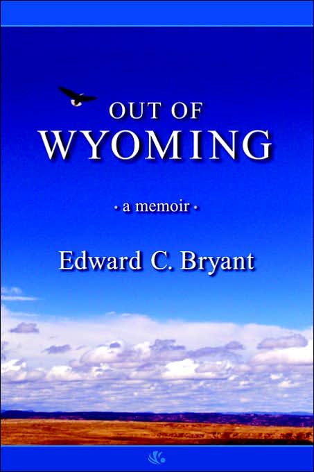 Out of Wyoming: A Memoir