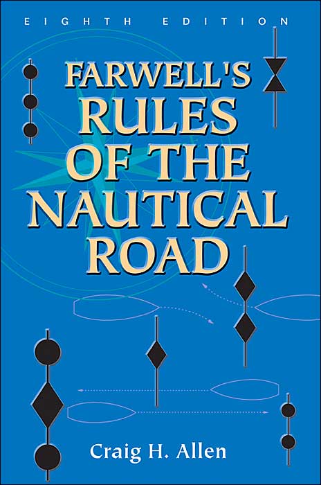 Farwell's Rules of the Nautical Road, Eight Edition