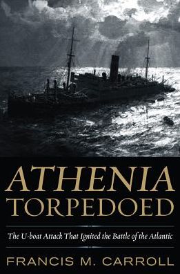 Athenia Torpedoed: The U-Boat Attack that Ignited the Battle of the Atlantic