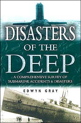 Disasters of the Deep: A History of Submarine Tragedies