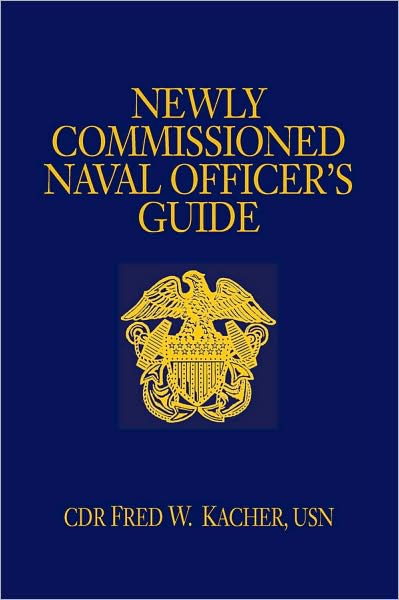 Newly Commissioned Naval Officer's Guide