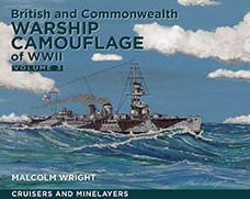 British and Commonwealth Camouflage of WWII: Volume 3: Cruisers and Minelayers