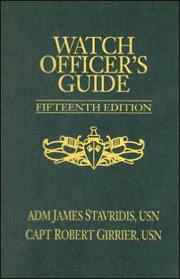 Watch Officer's Guide, Fifteenth Edition: A Handbook for All Deck Watch Officers