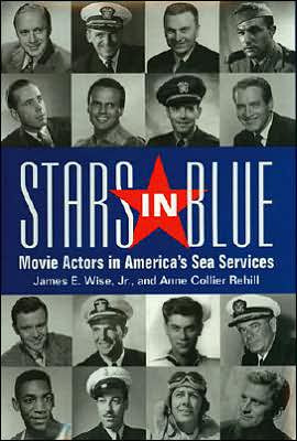 Stars in Blue: Movie Actors in America's Sea Services