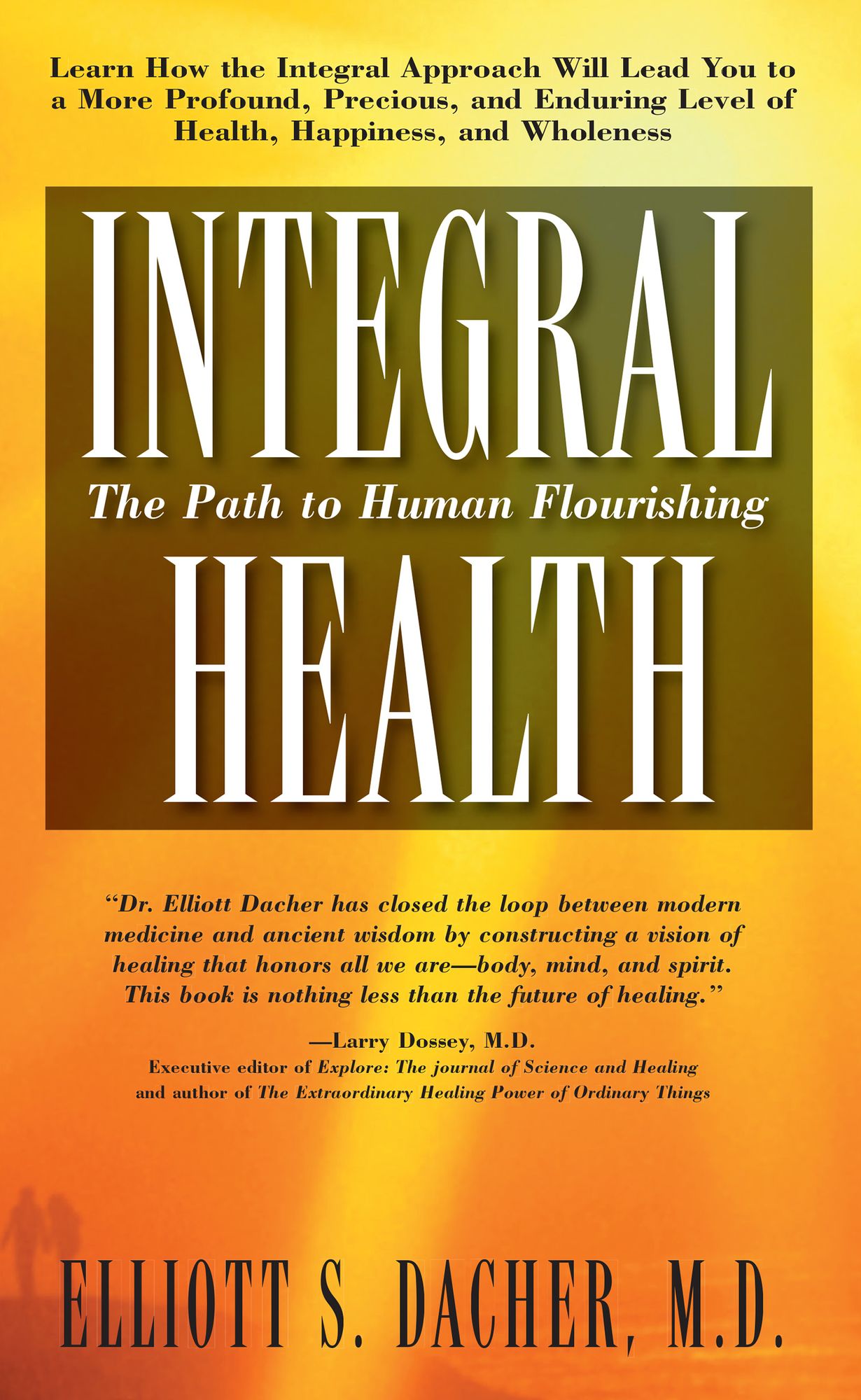 Integral Health: The Path to Human Flourishing