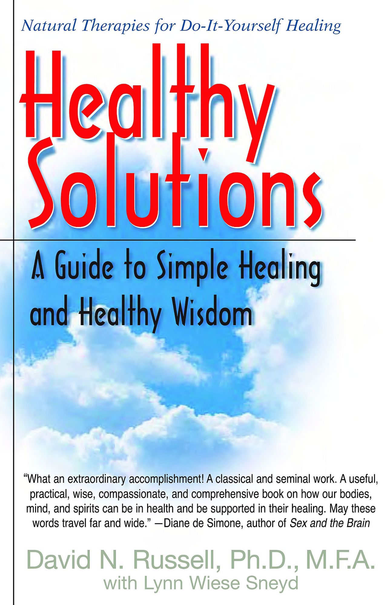 Healthly Solutions: A Guide to Simple Healing and Healthy Wisdom