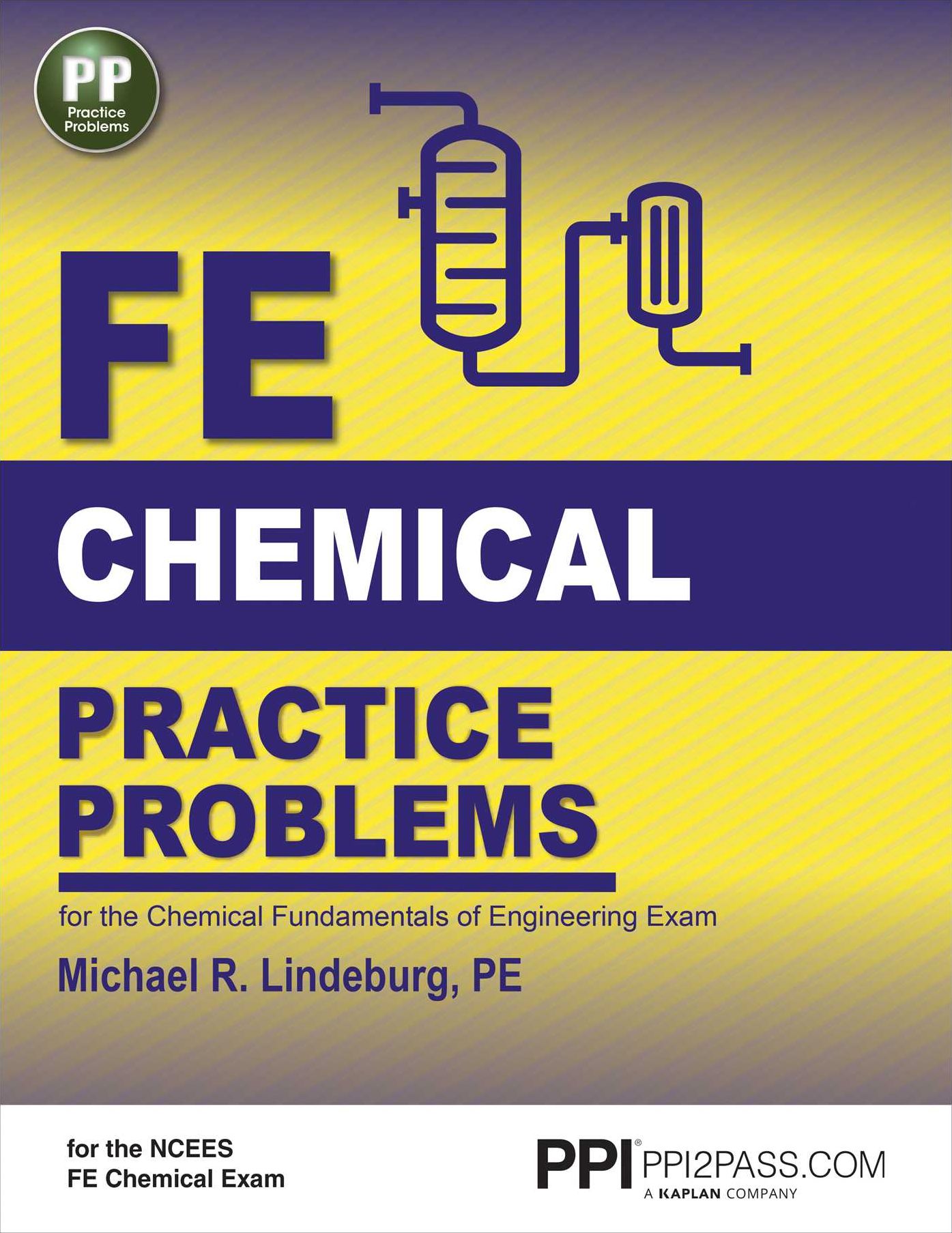 PPI FE Chemical Practice Problems - Comprehensive Practice for the NCEES FE Chemical Exam