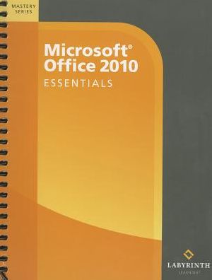 Microsoft Office 2010 : Essentials
