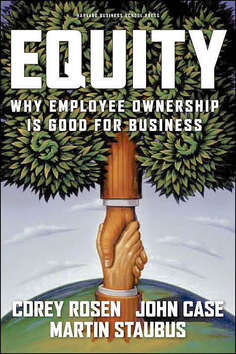 Equity: Why Employee Ownership Is Good for Business