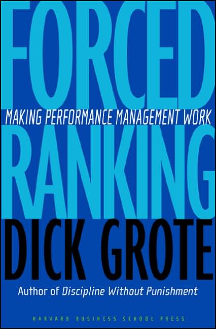 Forced Ranking: Making Performance Management Work
