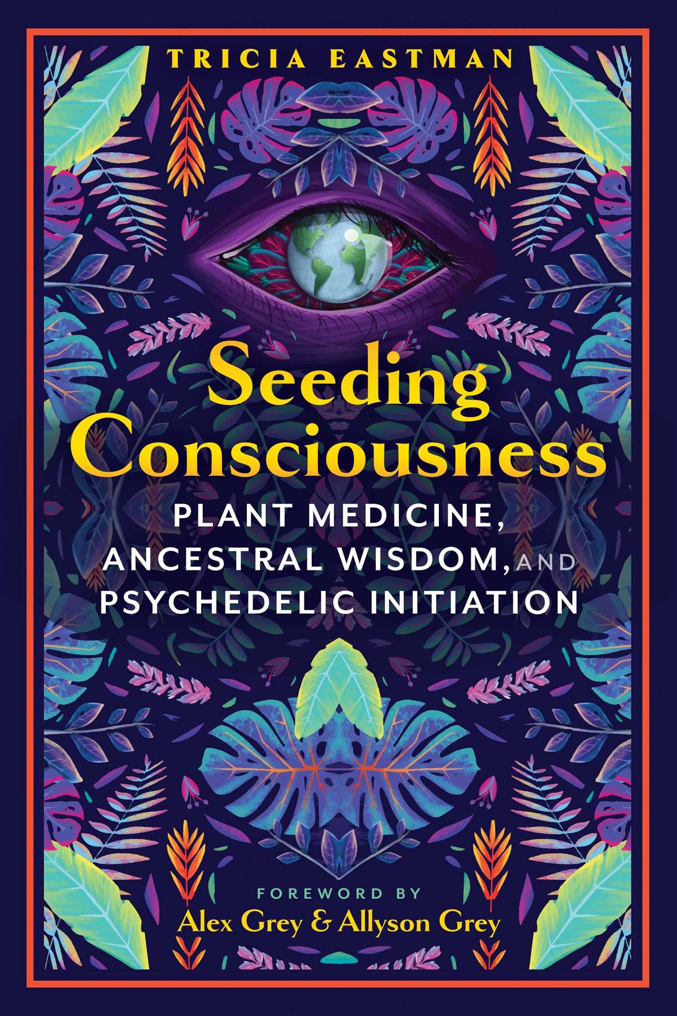 Seeding Consciousness: Plant Medicine, Ancestral Wisdom, and Psychedelic Initiation