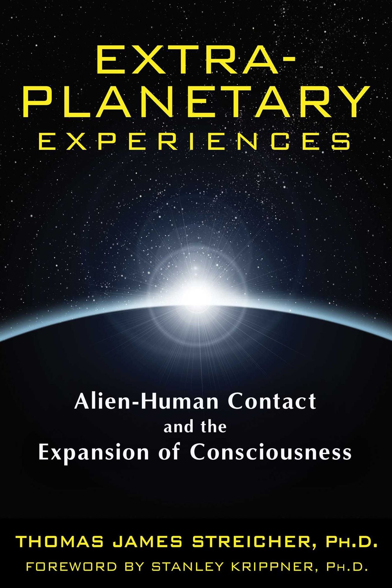 Extra-Planetary Experiences: Alien-Human Contact and the Expansion of Consciousness