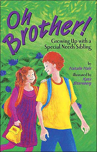 Oh, Brother!: Growing up with a Special Needs Sibling