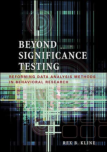Beyond Significance Testing