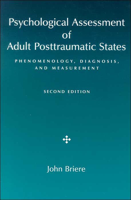 Psychological Assessment of Adult Posttraumatic States: Phenomenology, Diagnosis, and Measurement