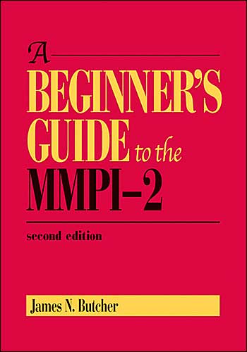 A Beginner's Guide to the MMPI-2