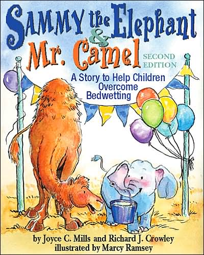 Sammy the Elephant and Mr. Camel: A Story to Help Children Overcome Bedwetting, 2nd Edition