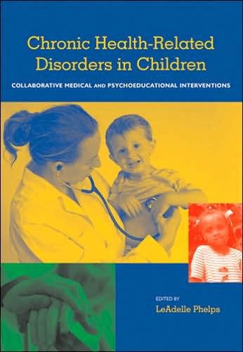 Chronic Health Related Disorders in Children: Collabroative Medical and Psychoeducational Interventions