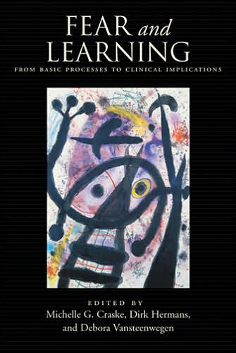 Fear and Learning: From Basic Processes to Clinical Implications
