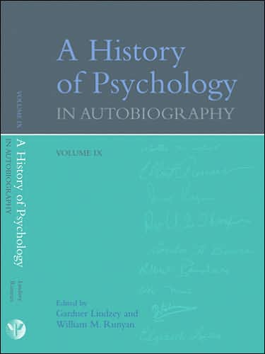 A History of Psychology in Autobiography: Volume IX