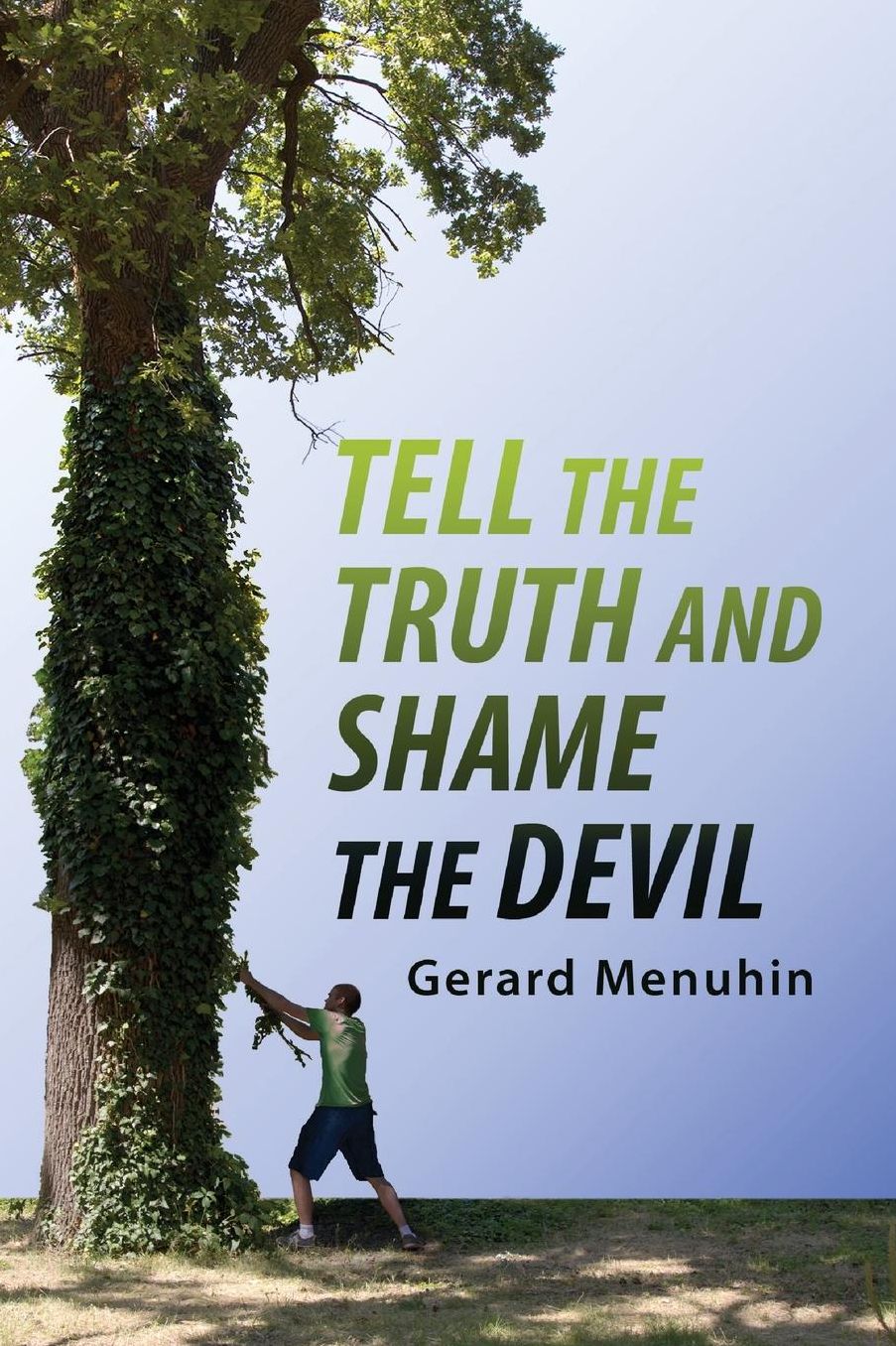 Tell the Tuth and Shame the Devil: Recognize the True Enemy and Join to Fight Him