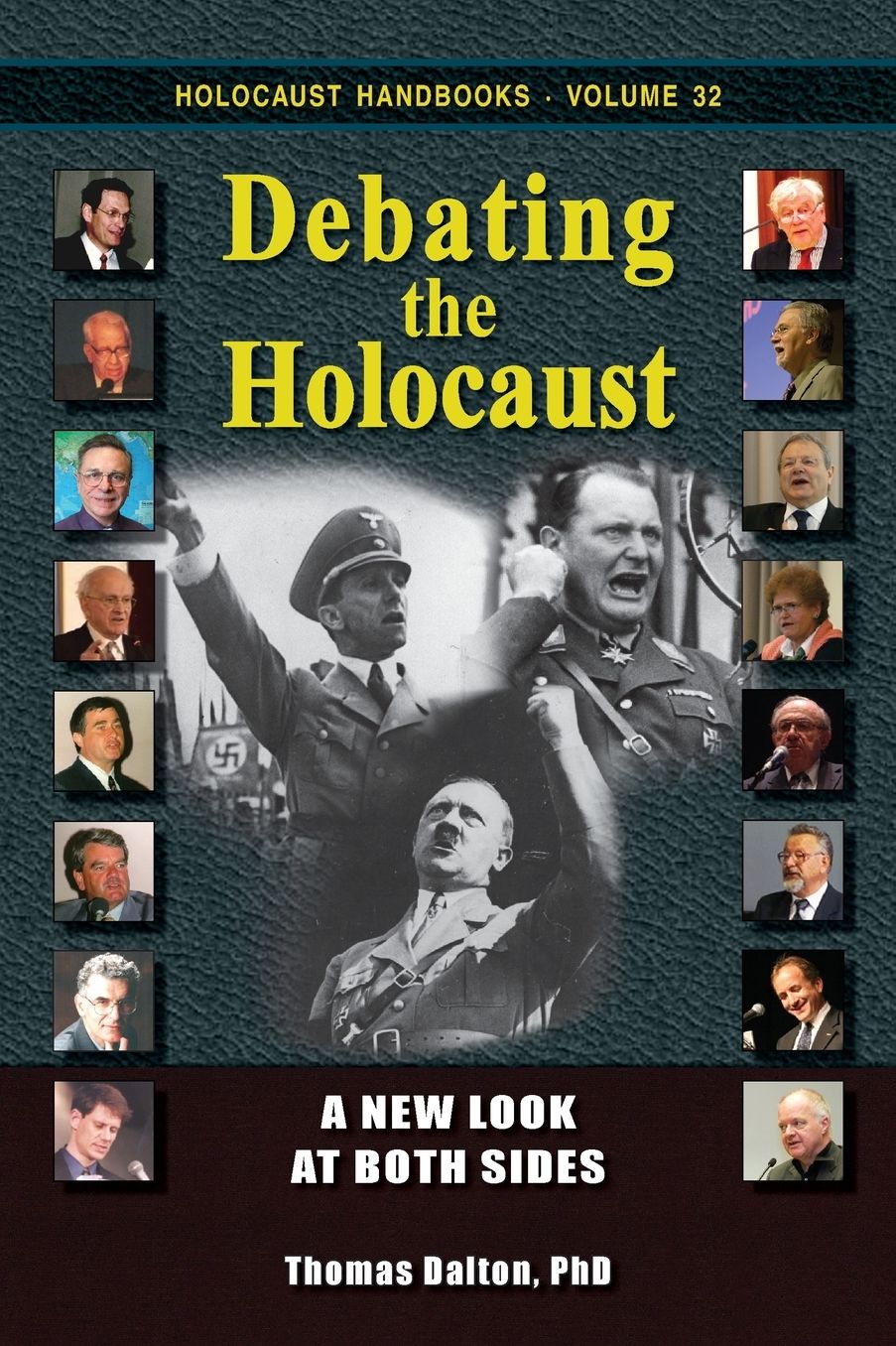 Debating the Holocaust: A New Look at Both Sides