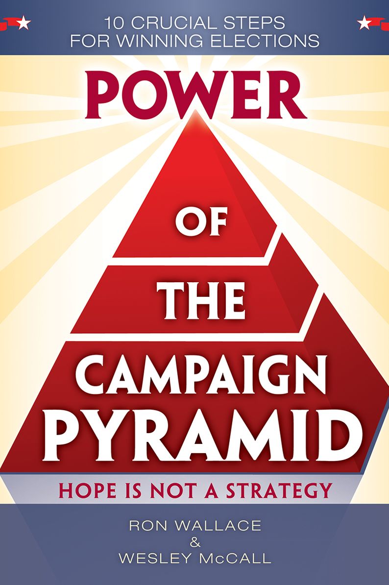 Power of the Campaign Pyramid: Hope Is Not a Strategy