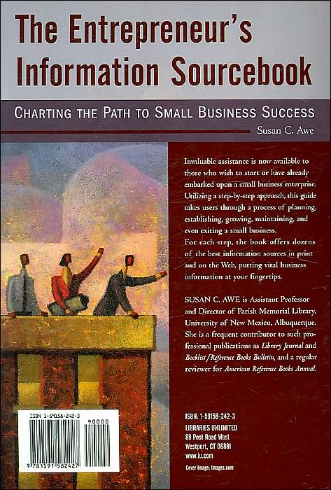 The Entrepreneur's Information Sourcebook: Charting the Path to Small Business Success