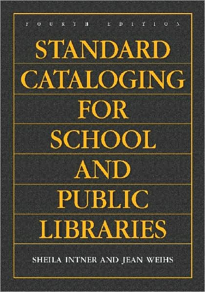 Standard Cataloging for School and Public Libraries