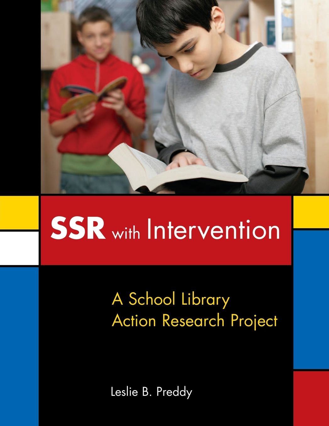 SSR with Intervention: A School Library Action Research Project