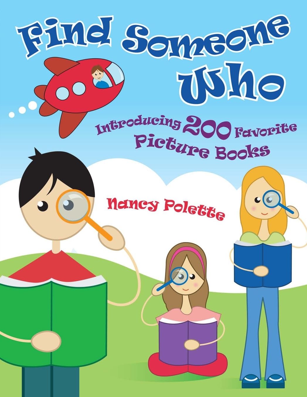 Find Someone Who: Introducing 200 Favorite Picture Books