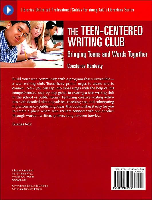 The Teen-Centered Writing Club: Bringing Teens and Words Together