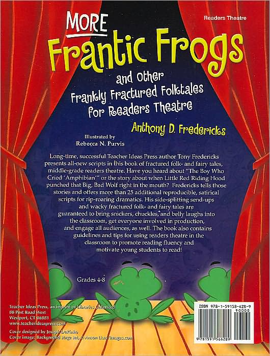 More Frantic Frogs and Other Frankly Fractured Folktales for Readers Theatre